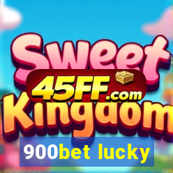 900bet lucky